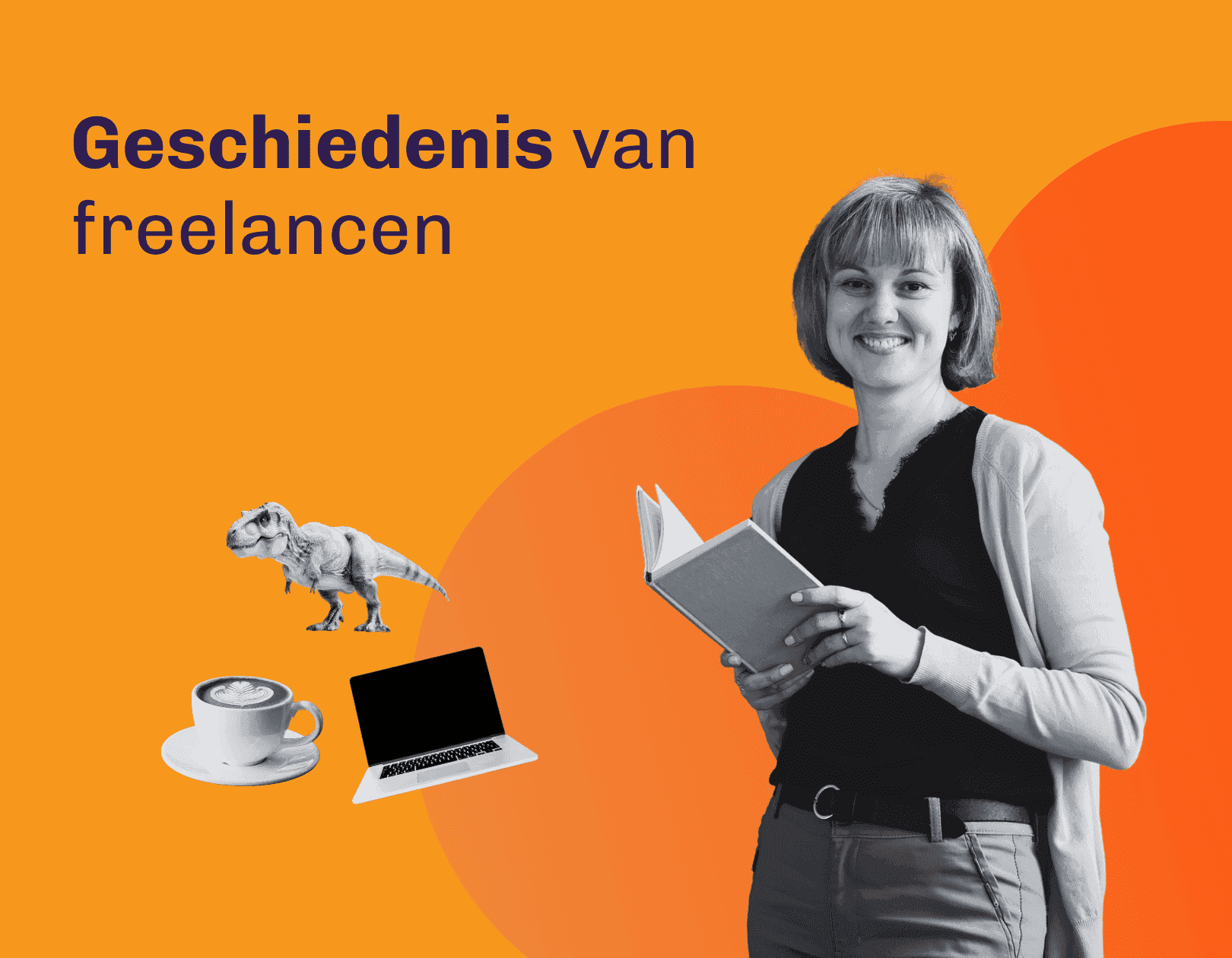 Banner over geschiedenis van freelancen met vrouw die boek leest, laptop, koffie en dinosaurus als tijdlijnsymbolen.
